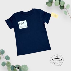 Größe: 110/116 - T-Shirt „HÄ?“